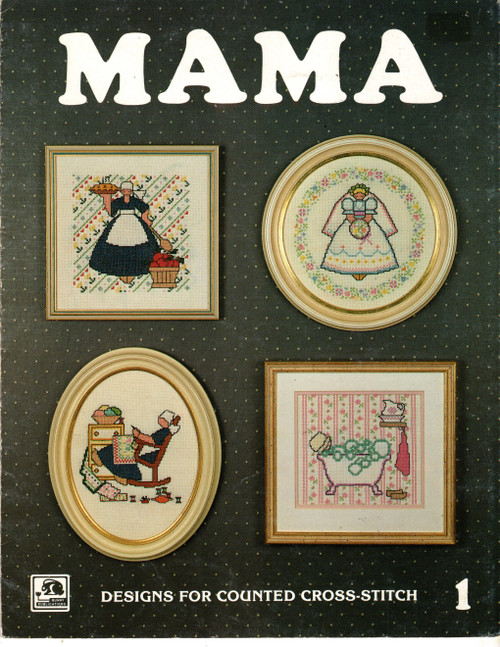 Bunny Publications Mama counted cross stitch leaflet. Mama's Wedding Day, The Needleworker, Apple Pie, Mama's Bath