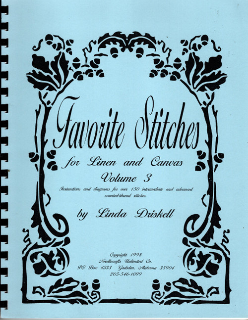 Needlecrafts Unlimited Co Favorite Stitches for Linen and Canvas Volume 3 hardanger cross stitch booklet. Linda Driskell. Instructions and diagrams for over 150 intermediate and advanced counted thread stitches