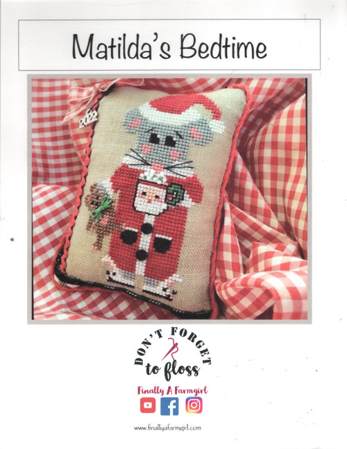 Finally a FarmGirl Matilda's Bedtime counted cross stitch chartpack