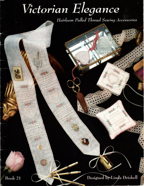 Linda Driskell Victorian Elegance Heirloom Pulled Thread Sewing Accessories cross stitch booklet. 15 pages