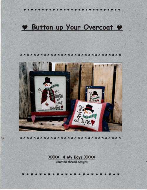 4 My Boys Button Up Your Overcoat Counted Cross Stitch leaflet. Nancy Wigman. Button Up Your Overcoat, You Belong to Me