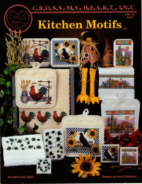 Cross My Heart Kitchen Motifs counted cross stitch booklet. Annie Chatterton. Ivy Potholder, Ivy Towel, Ivy Magnet, Ivy Single Switchplate, Ivy Double Switchplate, Sunflower Double Switchplate, Sunflower Potholder, Sunflower Towel, Sunflower Magnet, Sunflower Single Switchplate, Southwest Double Switchplate, Southwest Potholder, Southwest Towel, Southwest Magnet, Southwest Single Switchplate,  Rooster Double Switchplate, Rooster Potholder, Rooster Towel, Rooster Magnet, Rooster Single Switchplate