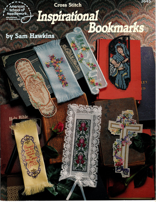 American School of Needlework Cross Stitch Inspirational Bookmarks Counted Cross Stitch Pattern booklet. Sam Hawkins. A Cross of Blossoms, Renaissance, Love for it is a gift from God, Faith, God Bless You, Love Never Ends, Lovely Lilies, Initial Presentation, cross stitch alphabet, Flowers on the Cross, He's the Lily of the Valley, Mother and Child, Faith Hope and Love, Share a Little Angel Love, Wishing You Happiness, He Shall Gather the Lambs, Blessed are the Pure in Heart