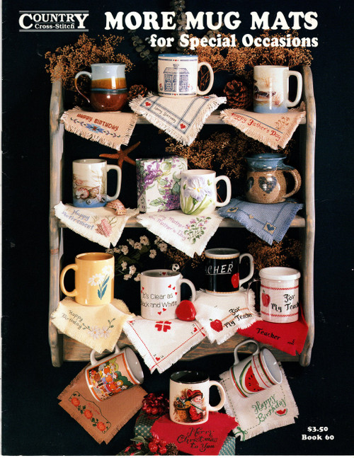 Country Cross Stitch More Mug Mats for Special Occasions counted Cross Stitch Pattern leaflet. Mother's Day Bouquet, True Blue Hearts, I Love U, Autumn, Happy Father's Day, Country Plaid, Merry Christmas to You,  For My Teacher, Birthday Daisies, Southwest Birthday, Happy Retirement, Watermelon Birthday