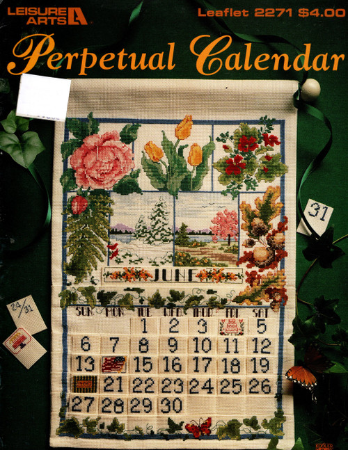 Leisure Arts Perpetual Calendar Counted Cross Stitch Pattern leaflet. Jorja Hernandez. Mini motifs for New Year's Day, St Patrick's Day, Lincoln's Birthday, President's Day, Valentine's Day, Easter, Mother's Day, Memorial Day, Flag Day, Father's Day, Independence Day, Labor Day, Yom Kippur, Rosh Hashanah, Columbus Day, Halloween, Thanksgiving, Chanukah, Christmas, Birthday, Anniversary