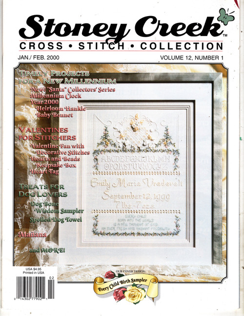 Stoney Creek Magazine January/February 2000 Counted cross stitch magazine. Volume 12, Number 1. Hearts and Beads, Valentine Fan, Manana, Spoiled Dog, Dog Bone Wisdom, Santa Collector's Series Afghan Woodland Santa, Every Child Birth Sampler