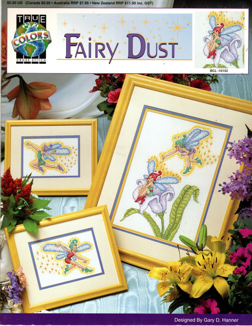 True Colors Fairy Dust Counted Cross Stitch Pattern booklet. Gary Hanner. Three designs