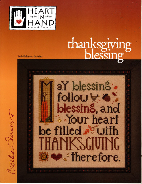 Heart in Hand Thanksgiving Blessing counted cross stitch pattern leaflet with embellishment pack. Cecilia Turner