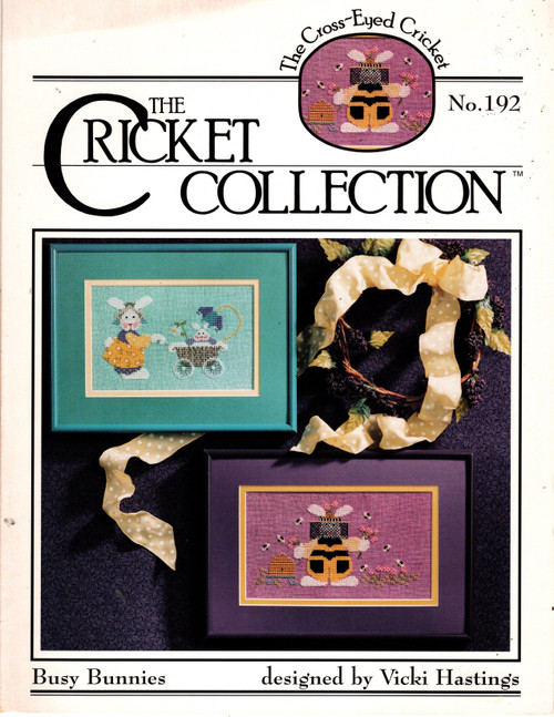 The Cross-Eyed Cricket Collection Busy Bunnies No 192 counted cross stitch leaflet. Vicki Hastings. Buggy Bunnies, Beekeeper Bunny