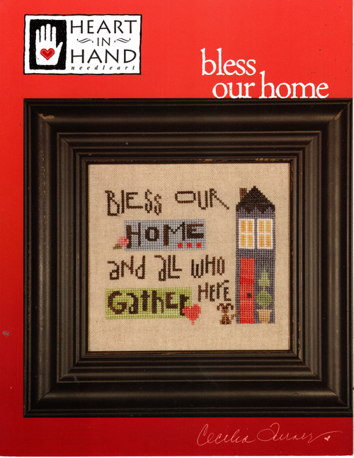 Heart in Hand Bless Our Home counted cross stitch pattern leaflet.  Cecilia Turner