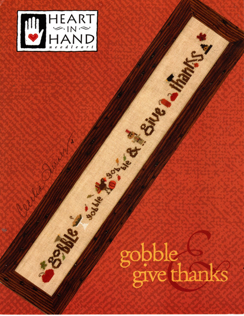 Heart in Hand Gobble and Give Thanks counted cross stitch pattern leaflet. Cecilia Turner