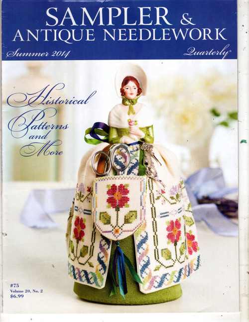 Sampler and Antique Needlework Quarterly Magazine Summer 2014 Volume 20 Number 2 cross stitch magazine. Dutch Maiden, Elizabeth A Sampler Pincushion Doll Maiden, Lucy Westgate Sampler, 1837 Reversible Sampler Part One