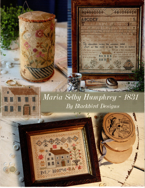 Blackbird Designs Maria Selby Humphrey 1831 Counted Cross Stitch Pattern booklet. Barb Adams and Alma Allen. Maria Selby Humphrey 1831, Summer in Bloom Drum Pinkeep, My Home