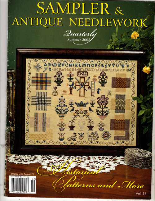 Sampler and Antique Needlework Quarterly Magazine Summer 2002 Volume 8 Number 1 Volume 27 cross stitch magazine. Little Paradise Sampler, 1794 I C Rubbens Sampler, Joane Ione Wallwin Sampler Part Two, Two Berry Hearts, A Lady's Sewing Roll Scissors Pocket and Drawstring Storage Bag Merry Cox