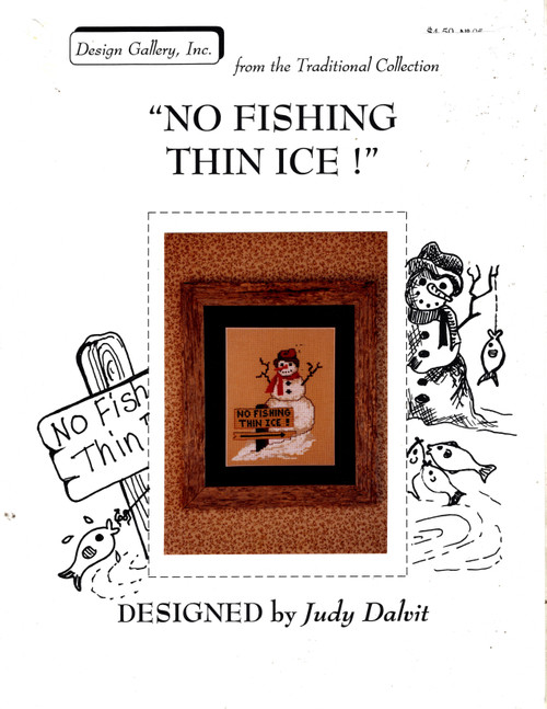 Design Gallery Inc No Fishing Thin Ice Counted cross stitch leaflet. From the Traditional Collection. Judy Dalvit