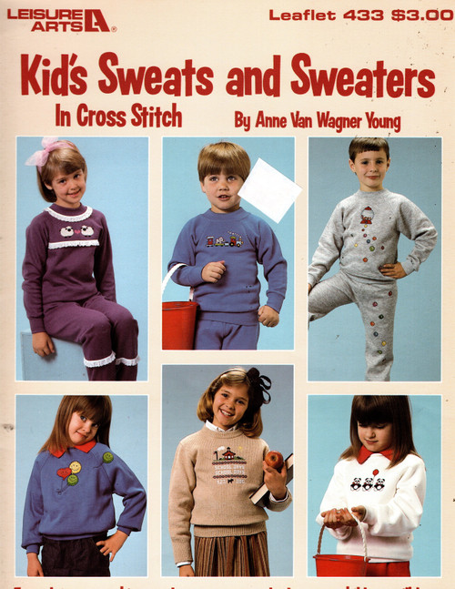 Leisure Arts Kid's Sweats and Sweaters in Cross Stitch Counted Cross Stitch Pattern booklet. Anne Van Wagner Young. Reindeer, School Days, Frogs, Merrily Merrily, Balloons, Santa, Train, Gumball machine, Pandas, Sheep, Bear, Bunny Front, Bunny Back