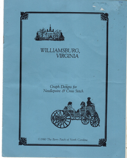 The Berry Patch Williamsburg, Virginia counted cross stitch booklet.  The Brush Everard House, Tarpley's Store, Severinus Durfly Genteel Tailoring, Isham Goddin, The Milliner, Robertson's Windmill, The Wigmaker, The Powder Magazine, Prentis Store, The Printer Book Binder, The Blacksmith and Harness Maker, The Apothecary, Nicolson's Shop, The Cole Shop, The Gunsmith, The Public Goal, The Wythe House, The Governor's Palace, The Cooper, The Post Office, Williamsburg Virginia