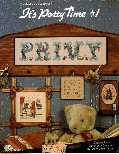 Canterbury Designs It's Potty Time #1 Counted Cross Stitch Pattern booklet. Kristy Goodin Soard.  Country Washstand, Beary Bubbly, Pay Toilet, Privy, Brushing Bear, Cozy Necessary Room, Beary Country Outhouse, Beary Naughty
