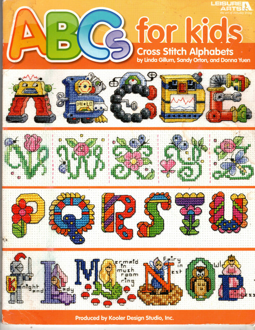 Leisure Arts ABCs for Kids Cross Stitch Counted Cross Stitch Pattern booklet. Linda Gillum, Sandy Orton, Donna Yuen. Kooler Design Studio. Alphabots, Noah's Ark, Fiesta Folk Art, ABC Thingamajigs, Once Upon a Time, In the Garden, Bugs All Around, Creepy Crawly. 44 pages