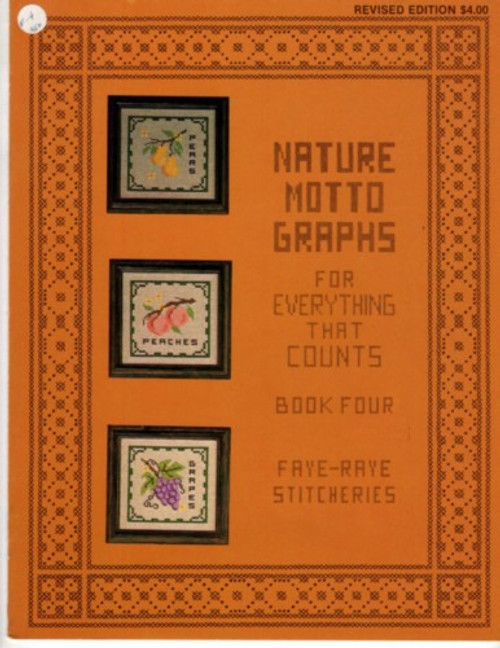 Faye Raye Stitcheries NATURE MOTTO GRAPHS Book Four