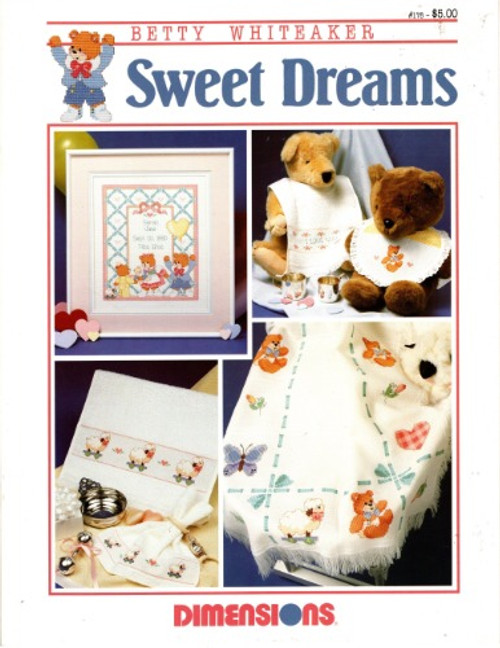 Dimensions Sweet Dreams counted cross stitch booklet. Betty Whiteaker. Afghan, Afghan bows and borders, Afghan Motifs, Birth Record, Hearts and Leaves