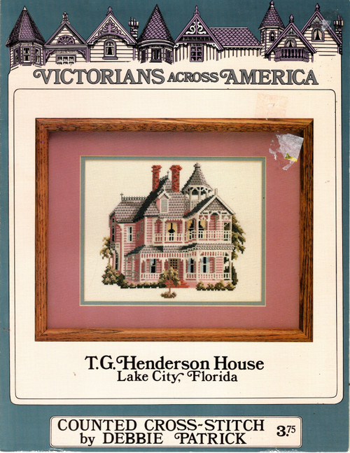 Debbie Patrick Victorians Across America T.G. Henderson House Lake City, Florida counted cross stitch leaflet