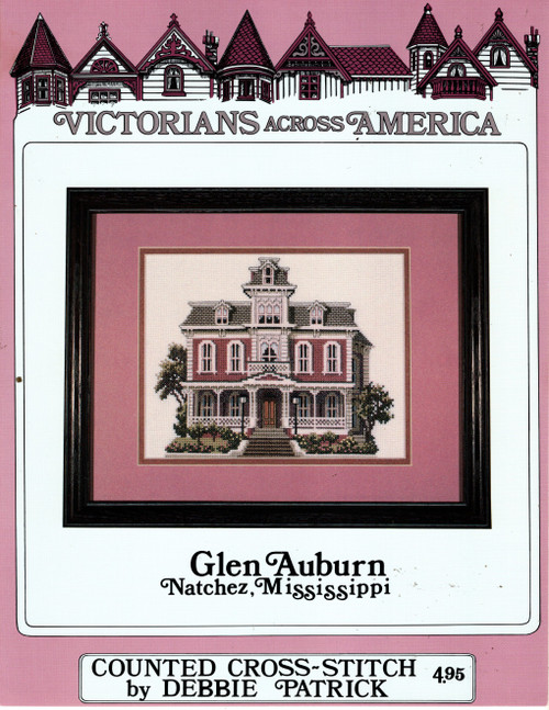 Debbie Patrick Glen Auburn, Natchez, Mississippi cross stitch leaflet. Victorians Across America