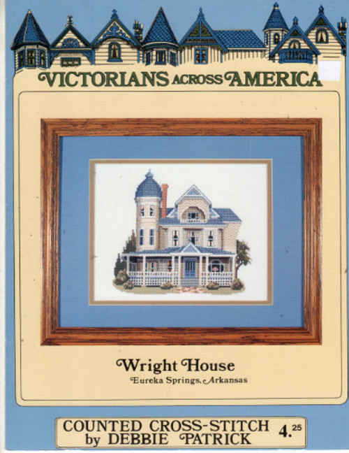 Debbie Patrick The Wright House Eureka Springs Arkansas cross stitch leaflet. Victorians Across America