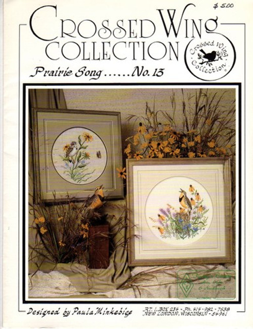 Crossed Wing Collection Prairie Song No. 13 Counted cross stitch pattern leaflet. Sideoats Gramagrass, Spiderwort, Bergamot, Indian Grass, Meadowlark, Blazing Star, Prairie Coneflower, Black-eyed Susan, Blue-eyed Grass, Lark Sparrow