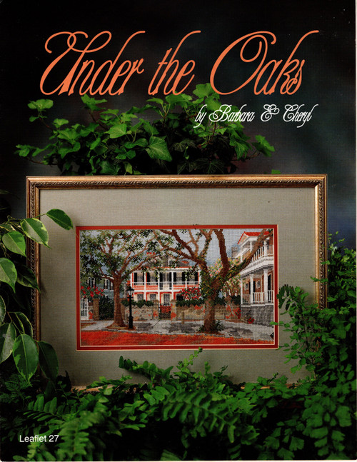 Barbara & Cheryl Under the Oaks counted cross stitch pattern leaflet