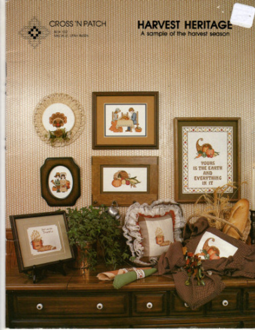 Cross 'N Patch HARVEST HERITAGE A Sample of the Harvest Season Cross Stitch Pattern booklet. Emie Bishop. Let Us Be Thankful, Yours is the Earth, Reap the Harvest, Turkey, Give Thanks, Pilgrim Man and Woman