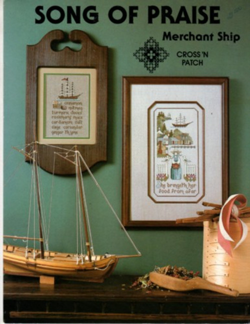 Cross N Patch Song of Praise Merchant Ship Cross Stitch Pattern leaflet. Merchant Ship, Spices.