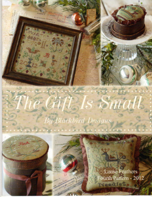 Blackbird Designs The Gift is Small Loose Feathers Fourth Pattern 2012 Cross Stitch Pattern booklet.