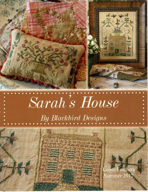 Blackbird Designs Sarah's House Loose Feathers Summer 2012 Counted Cross Stitch Pattern booklet. Barb Adams and Alma Allen. Sarah's House, A Flock of Friends, Polk Nebraska Pincushion Blackbird Designs Sarah's House Loose Feathers Summer 2012 Counted Cross Stitch Pattern booklet. Barb Adams and Alma Allen. Sarah's House, A Flock of Friends, Polk Nebraska Pincushion