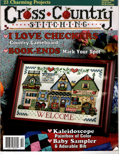 Cross Country Stitching October 1995 Cross Stitch Pattern magazine. Blueberry House Quilts, Quilts Sweet Quilts, Timeworthy Collectibles, Baby Animal Sampler, I Love Checkers, Stitcher's Sampler, Corner Marks-it Bookmarks, A Full Reward, Alphabet Boys M N and O, Window on Country, Names of Jesus Wison Understanding