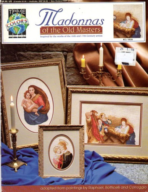 True Colors Madonnas of the Old Masters Cross Stitch Pattern booklet. Adapted from paitings by Raphael, Botticelli and Correggio