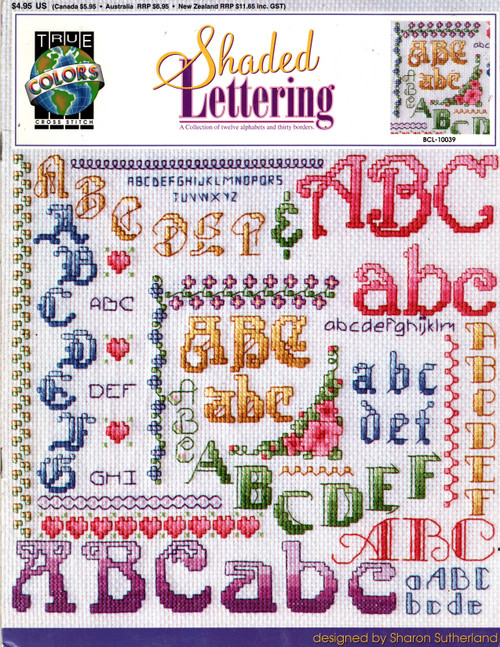 True Colors Shaded Lettering counted Cross Stitch Pattern booklet. Sharon Sutherland True Colors Shaded Lettering counted Cross Stitch Pattern booklet. Sharon Sutherland