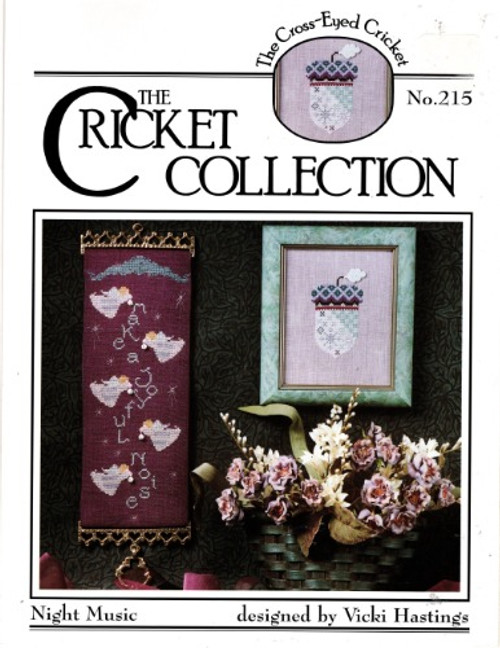 The Cross-Eyed Cricket Collection Night Music No. 215 cross stitch leaflet. Joyful Noise, Winter Acorn