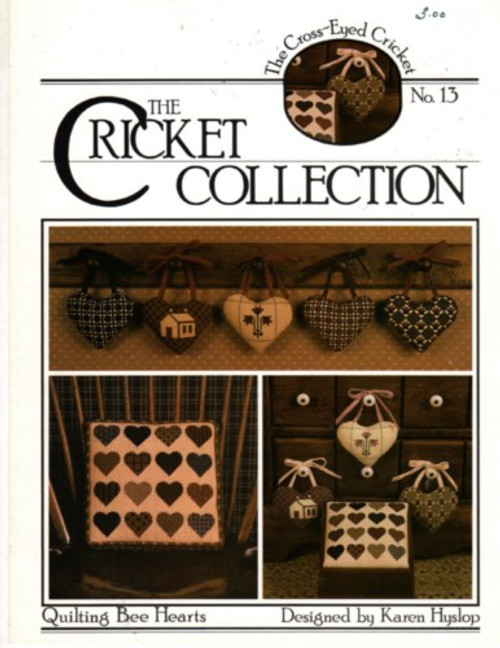The Cross-Eyed Cricket Collection QUILTING BEE HEARTS No. 13