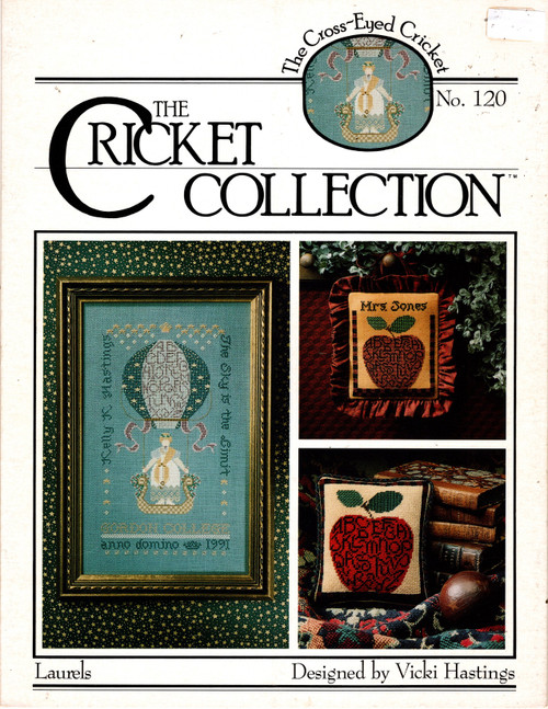 The Cross-Eyed Cricket Collection Laurels No. 120 counted cross stitch leaflet. Vicki Hastings. The Sky's The Limit, Alphabet Apple The Cross-Eyed Cricket Collection Laurels No. 120 counted cross stitch leaflet. Vicki Hastings. The Sky's The Limit, Alphabet Apple