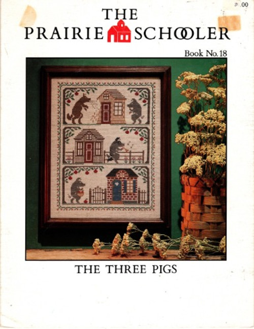 The Prairie Schooler The Three Pigs No. 18 cross stitch leaflet