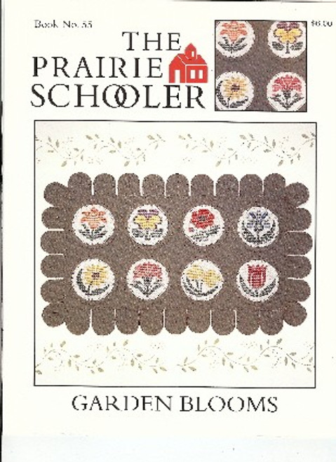 The Prairie Schooler GARDEN BLOOMS No. 55