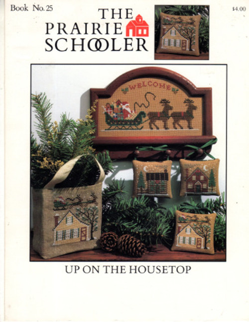 The Prairie Schooler UP ON THE HOUSETOP No. 25