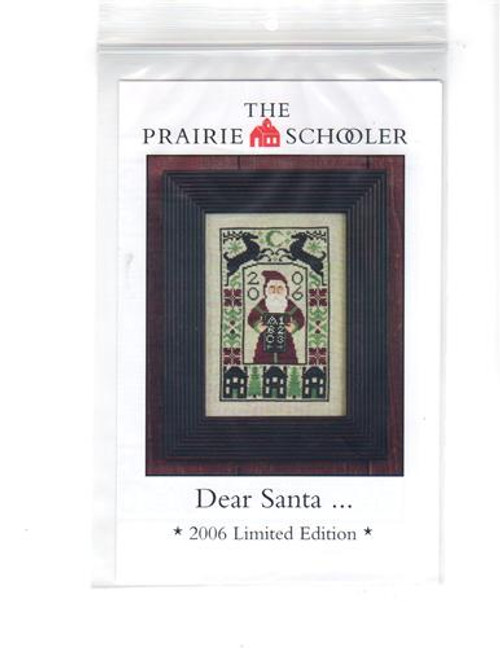 The Prairie Schooler 2006 LIMITED EDITION SANTA Dear Santa