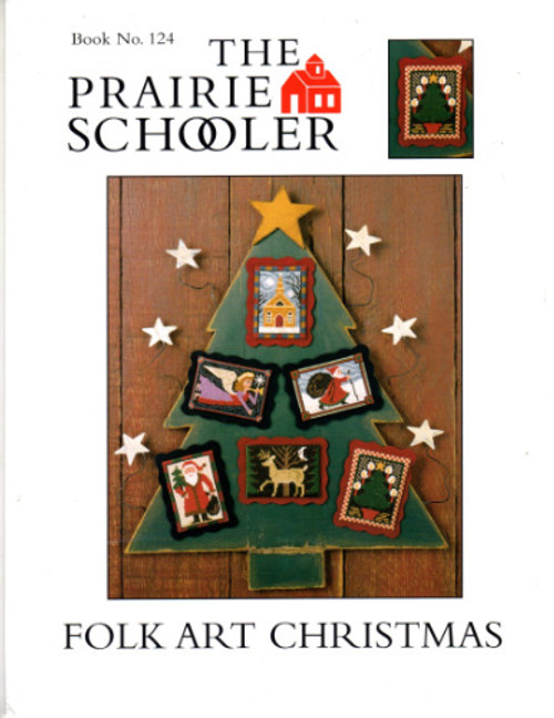 The Prairie Schooler FOLK ART CHRISTMAS  No. 124