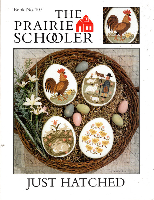 The Prairie Schooler Just Hatched counted cross stitch leaflet. Chicks, Rooster, Bunnies, Shepherd and Sheep