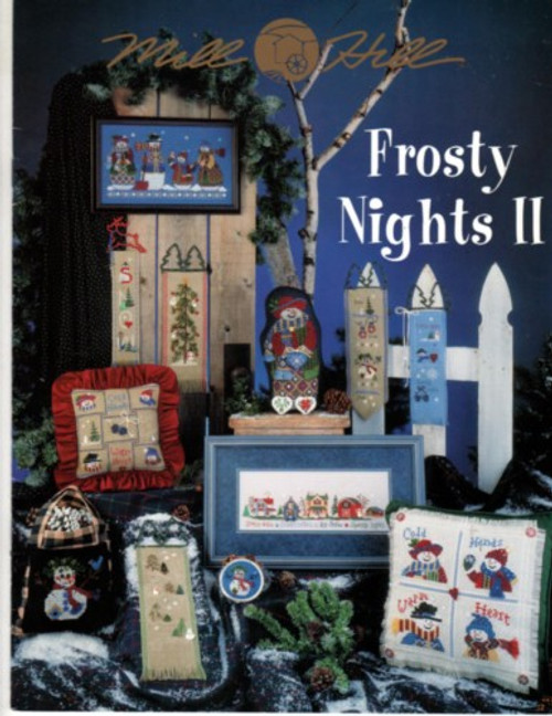 Mill Hill Frosty NIghts II cross stitch booklet. Snow Snow snow Banner, Mama Snow, Snoflake, Starry Skies Banner, snowman Box Top, Cold Hands Warm Heart Pillow, Snow Family, Primitive Snow Banner, Frosty Nights Banner, Klostern Snowman tote, Snow Bell Pull, Snow Village