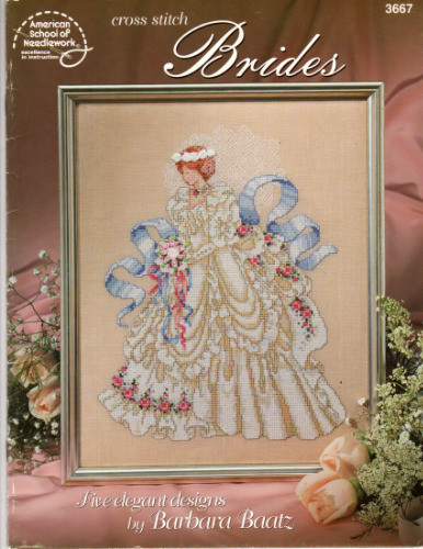 American School of Needlework Cross Stitch Brides Counted Cross Stitch Pattern booklet.  Barbara Baatz.  Elegance, Roses and Old Lace, Victorian Garden, First Dance, Portrait