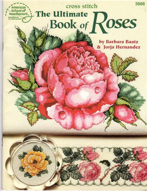 ASN ULTIMATE BOOK OF ROSES Barbara Baatz & Jorja Hernandez