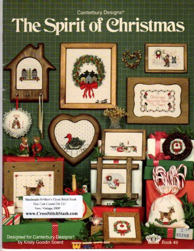 Canterbury Designs The Spirit of Christmas counted Cross Stitch Pattern booklet. Kristy Goodin Soard. Row House Bookends, Town Wreath, Bearing Great Tidings, Country Wreath, Geese with Garland, Duck Planter, Mama Hen Hatching Presents, Duck Planter, Dear Santa, Rocking Reindeer, Lamb and Holly Trough, Pineapple Thank You, Christmas Memories Warm the Heart, Mouse Wrapping Presents, The Most Cherished Sampler, Pig in Bonnet, Our First Christmas, Curious Duck, Christmas Home